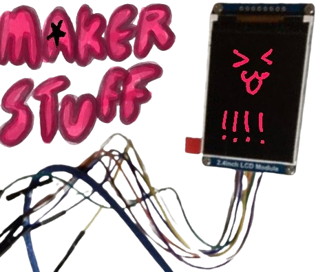 Maker Stuff